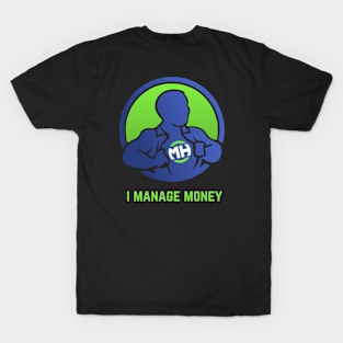 Front: I Manage Money Back: Husband of the Year T-Shirt